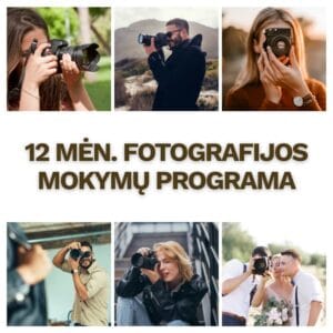 12 mėn. fotografijos kursai pradedantiesiems ir pažengusiems